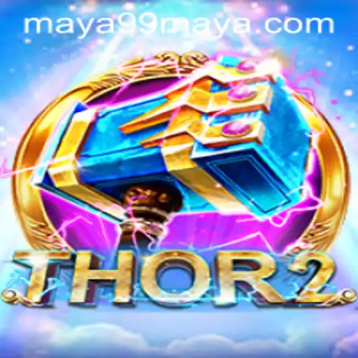 Exploring the Exciting World of Thor2 and the Mystical 99Maya